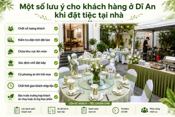 Một số lưu ý cho khách hàng ở Dĩ An khi đặt tiệc tại nhà. Một số lưu ý cho khách hàng ở Dĩ An khi đặt tiệc tại nhà.