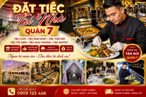 Dịch vụ đặt tiệc tại nhà quận 7 uy tín chất lượng