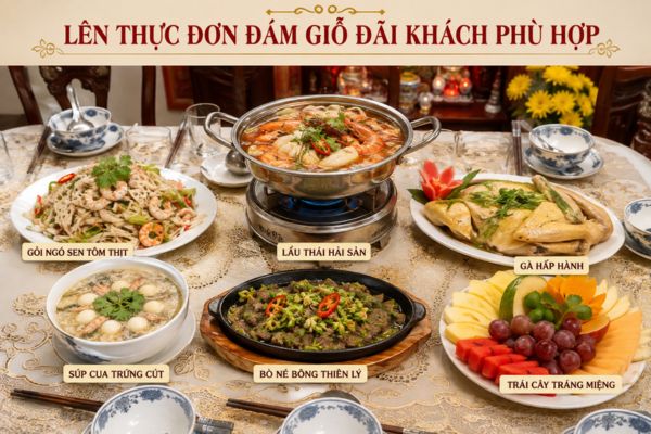 Lên thực đơn đám giỗ đãi khách phù hợp.