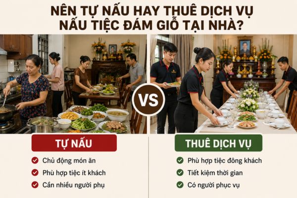Nên tự nấu hay thuê dịch vụ nấu tiệc đám giỗ tại nhà?