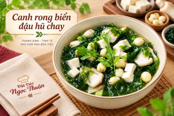 Canh rong biển đậu hũ chay